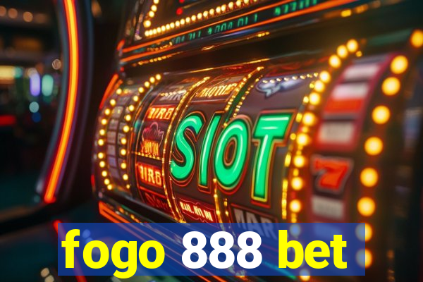 fogo 888 bet